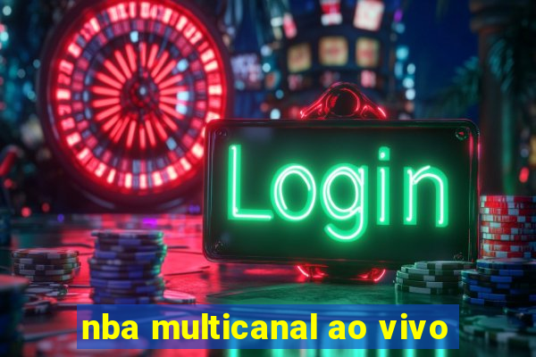 nba multicanal ao vivo